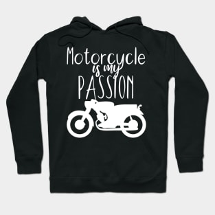 Motorcycle is my passion Hoodie